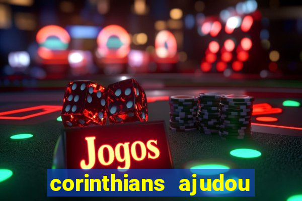 corinthians ajudou o sao paulo